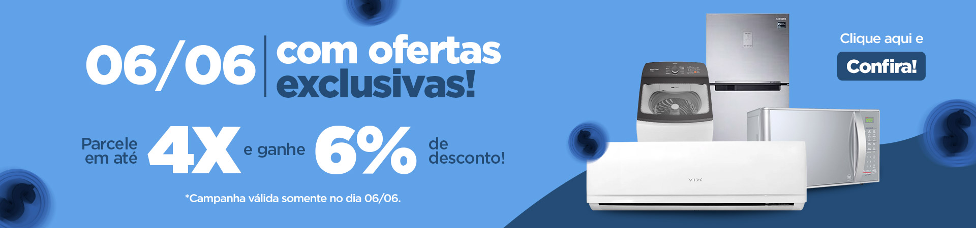 06/06 com 6% off em parcelas 4x