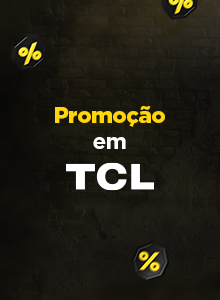 Produtos em promoção TCL